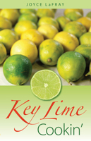 Key Lime Cookin': Famous Recipes from Famous Places (Famous Florida!) 0942084306 Book Cover