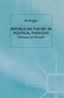 Republican Theory in Political Thought 1349412562 Book Cover