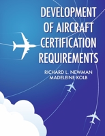 Development of Aircraft Certification Requirements 1667867911 Book Cover