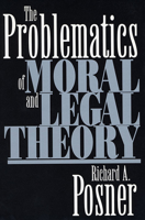 The Problematics of Moral and Legal Theory 0674707710 Book Cover