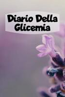 Diario Della Glicemia: 6x9 Diario Del Diabete O Diario Dello Zucchero Nel Sangue Per 1 Anno / 53 Settimane. Giornale Del Diabete Per La Glicemia Come Organizzatore E Diario Medico In Forma Prestampata 1080567836 Book Cover