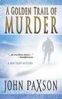 A Golden Trail of Murder (Avalon Mystery) 0373264550 Book Cover