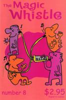The Magic Whistle Vol. 2 #8 1891867253 Book Cover