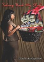 Taking Back My Stuff 0989235823 Book Cover