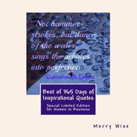 Best of 365 Days of Inspirational Quotes: Special Limited Edition for Women in Business 1481040529 Book Cover