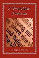 A Forgotten Promise 1477120912 Book Cover