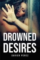 Drowned Desires 1805096184 Book Cover