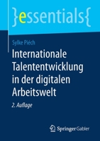 Internationale Talententwicklung in der Digitalen Arbeitswelt 3658288914 Book Cover