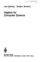 Algebra for Computer Science (Universitext) 038796780X Book Cover