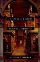 A History of Western Musical Aesthetics 0803279515 Book Cover