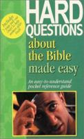 Hard Questions About The Bible Made Easy 1565636147 Book Cover