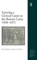 Entering a Clerical Career at the Roman Curia, 1458-1471 Entering a Clerical Career at the Roman Curia, 1458-1471 Entering a Clerical Career at the Roman Curia, 1458-1471 113827500X Book Cover
