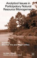 Analytical Issues in Participatory Natural Resource Management (Global Issues) 0333792769 Book Cover
