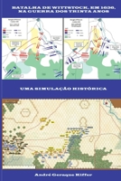 BATALHA DE WITTSTOCK, EM 1636, NA GUERRA DOS TRINTA ANOS 650059570X Book Cover