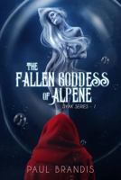 The Fallen Goddess of Alpene 1722135824 Book Cover