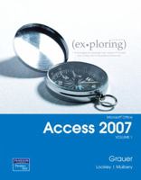 Exploring Microsoft Office Access 2007 Volume 1 (Exploring Series) 0132252120 Book Cover