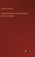 Familien-Geschichte und Genealogie der Grafen von Mülinen 336854148X Book Cover