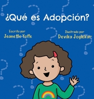 ¿Qué es la Adopción? Para Niños (What is? Series) 1087941369 Book Cover