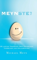 Meynste?: 35 lustige Tragödien über Zweibeiner, Vierbeiner und Urlaubswurst 3347378504 Book Cover