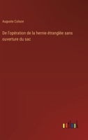 De l'opération de la hernie étranglée sans ouverture du sac 338504670X Book Cover