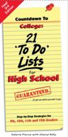 Countdown to College: 21 To Do Lists for High School : Step-By-Step Strategies for 9th, 10th, 11,th and 12th Graders 096560862X Book Cover