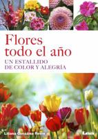 Flores todo el año: Un estallido de color y alegría 9876343270 Book Cover