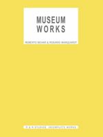 Museum Works : R and R Studios Incomplete Works 0983838712 Book Cover