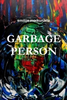 Garbage Person 1365194345 Book Cover
