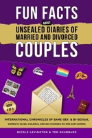 Unsealed Diaries of Married and Divorced Couples: International Chronicles of Same-Sex & Bi-sexual Domestic Bliss, Violence, and Sex Changes No One ... Diaries of Married and Divorced Couples) B0FN4L2R2P Book Cover
