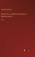 Cavalry Life, or, Sketches and Stories in Barracks and Out: Vol. II 338841341X Book Cover