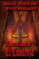 Apocalipsis: el comienzo 1982989203 Book Cover