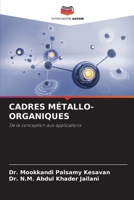 Cadres Métallo-Organiques (French Edition) 6209521819 Book Cover