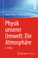 Physik unserer Umwelt: Die Atmosphäre (German Edition) 366268943X Book Cover