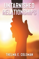 Untarnished Relationships B0CFZT97MJ Book Cover
