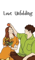 Love Unfolding 990801093X Book Cover