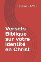 Versets Biblique sur votre identité en Christ (French Edition) B08KB137ZD Book Cover