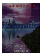 Dark Society Poetry 1532969953 Book Cover