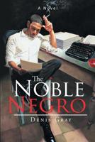 The Noble Negro 1949570002 Book Cover