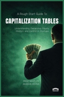 The Rough Start Guide to Building a Capitalization Table 1918712042 Book Cover