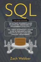 SQL: 2 Books In 1; Beginners And Intermediate Guide In SQL Programming 1728835577 Book Cover