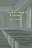 History of Lexington Conference 1948986744 Book Cover