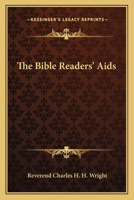 The Bible Reader's Aids .. 1162765569 Book Cover