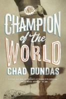 Champion of the World 0399573801 Book Cover