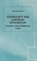 Sovereignty and European Integration: Towards a Post-Hobbesian Order 0333678435 Book Cover