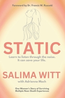 STATIC: Learn to listen through the noise. It can save your life. 1735957224 Book Cover