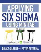 Applying Six Sigma Using Minitab in Color: 4th Edition Updated to Version 19 1734921021 Book Cover