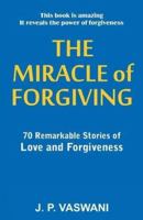 The Miracle of Forgiving 938074370X Book Cover