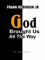 God Brought Us All The Way 0615320783 Book Cover