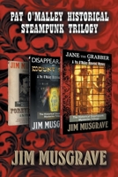 Pat O'Malley Historical Steampunk Trilogy 1492202452 Book Cover