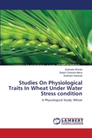 Studies On Physiological Traits In Wheat Under Water Stress condition 365913449X Book Cover